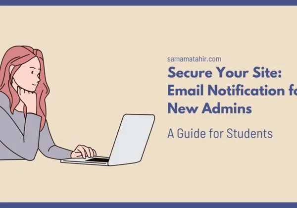 Illustration of a woman working on a laptop beside the title “Secure Your Site: Email Notification for New Admins”