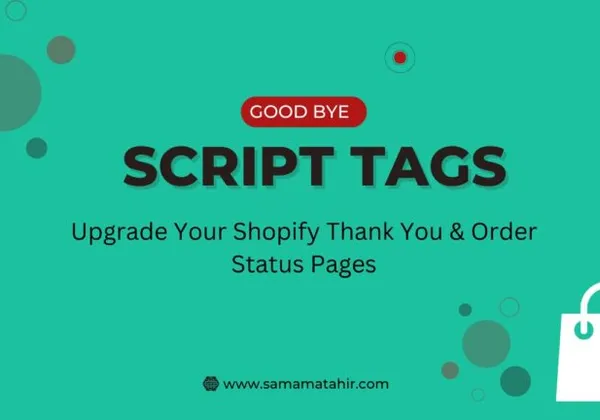 “Goodbye Script Tags: Upgrade Your Shopify Thank You & Order Status Pages” graphic with a shopping bag icon